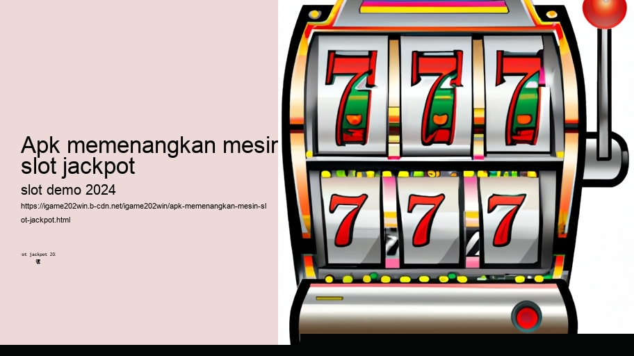 apk memenangkan mesin slot jackpot