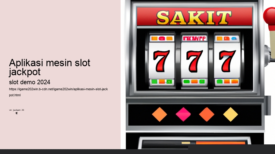 aplikasi mesin slot jackpot