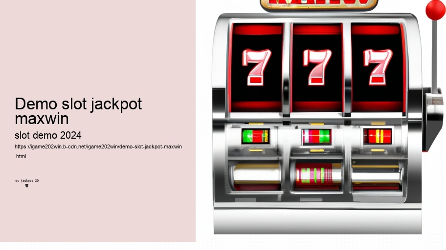 demo slot jackpot maxwin