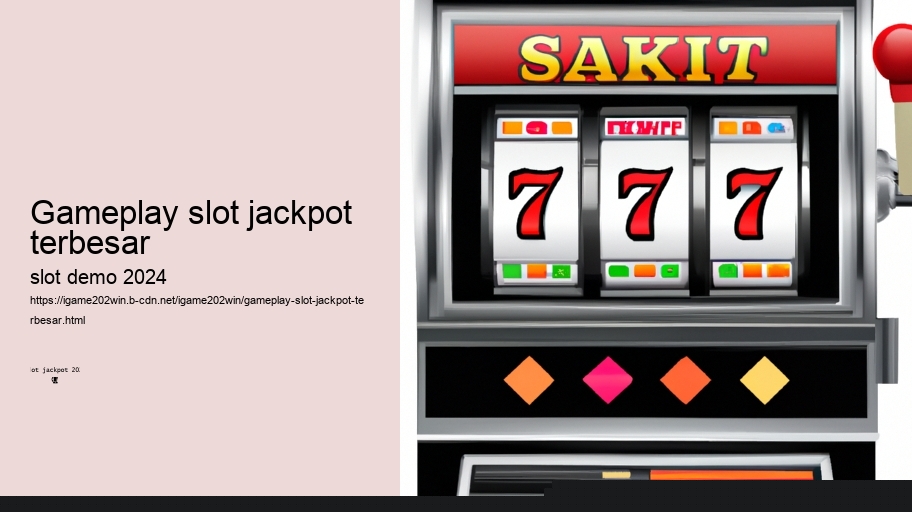 gameplay slot jackpot terbesar