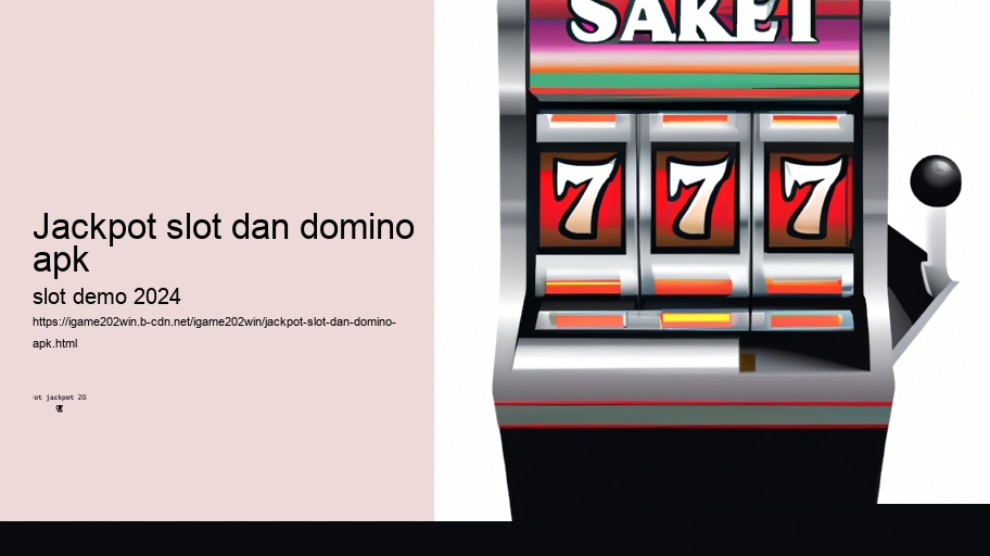 jackpot slot dan domino apk