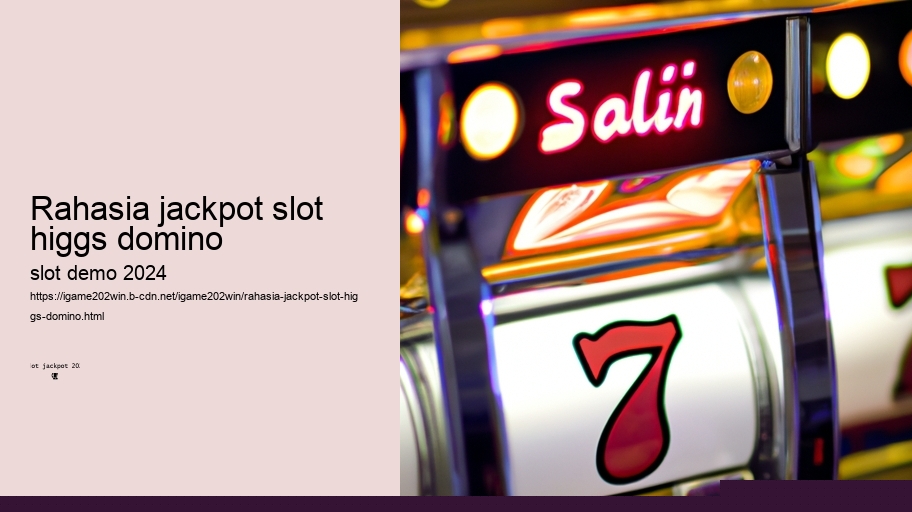 rahasia jackpot slot higgs domino