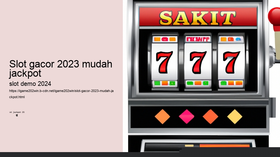 slot gacor 2023 mudah jackpot