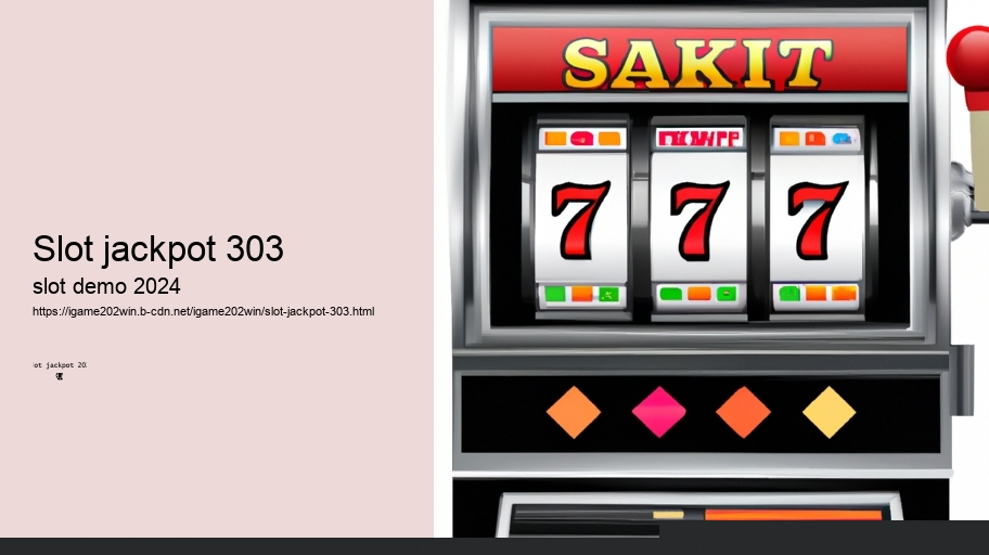 slot jackpot 303